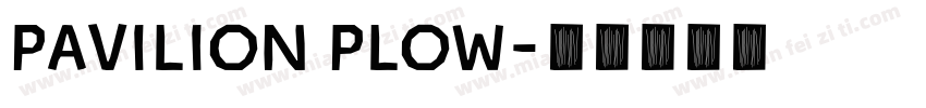 PAVILION PLOW字体转换